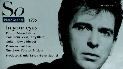 Favorite 100 Songs of the 80s: (#92) Peter Gabriel – In Your Eyes