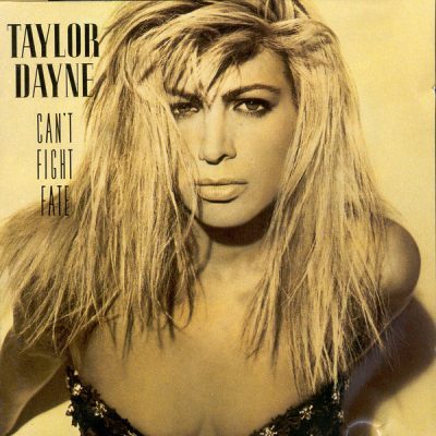 Favorite 100 Albums of the 80s: (#98) Taylor Dayne – Can’t Fight Fate