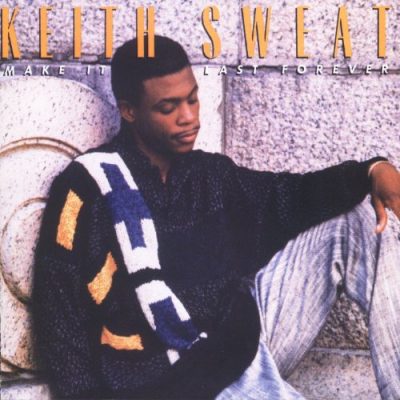 Favorite 100 Albums of the 80s: (#95) Keith Sweat – Make It Last Forever