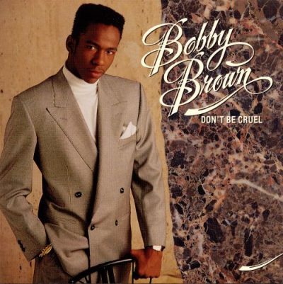 Favorite 100 Albums of the 80s: (#20) Bobby Brown – Don’t Be Cruel