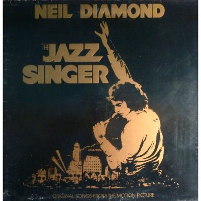 Favorite 100 Albums of the 80s: (#23) Neil Diamond – The Jazz Singer