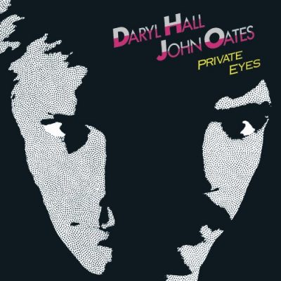 Favorite 100 Albums of the 80s: (#24) Hall & Oates – Private Eyes