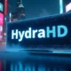 hydrahd: Ultimate Solution for High-Definition Streaming