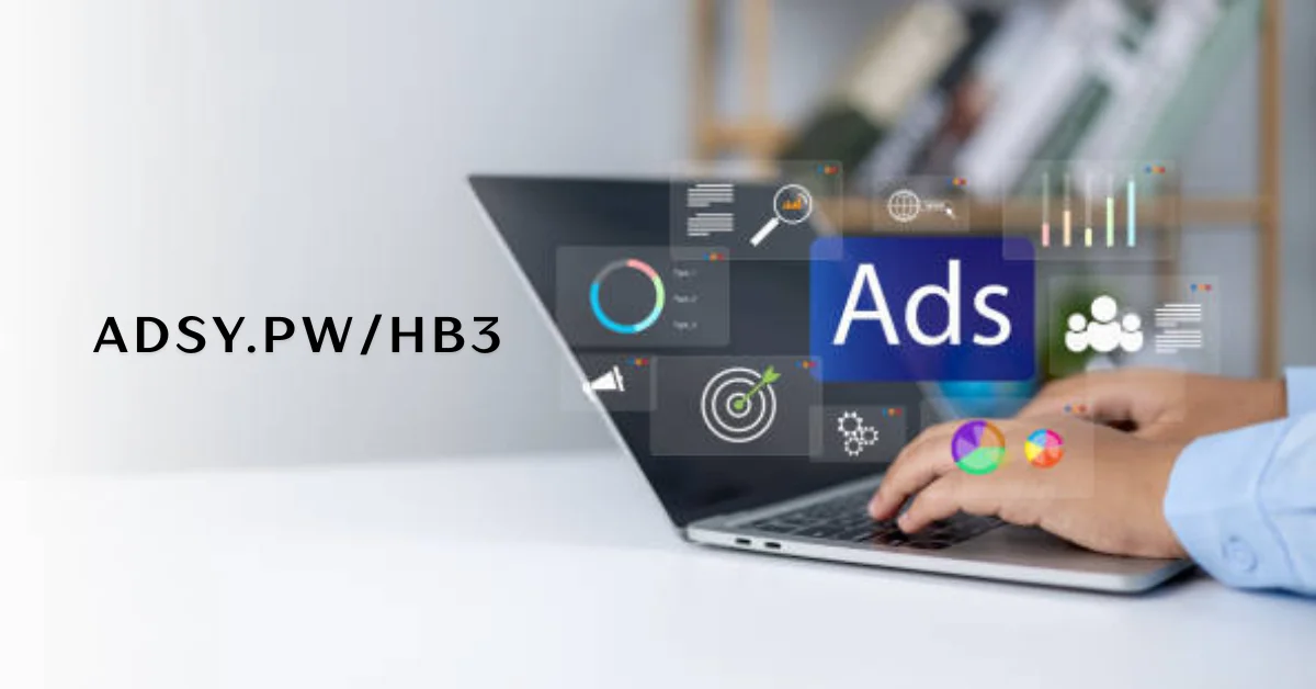 adsy.pw/hb3: Can Transform Your Online Marketing Strategy