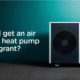 Heat Pump Grant