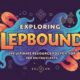 Exploring lepbound: The Ultimate Resource for Enthusiasts