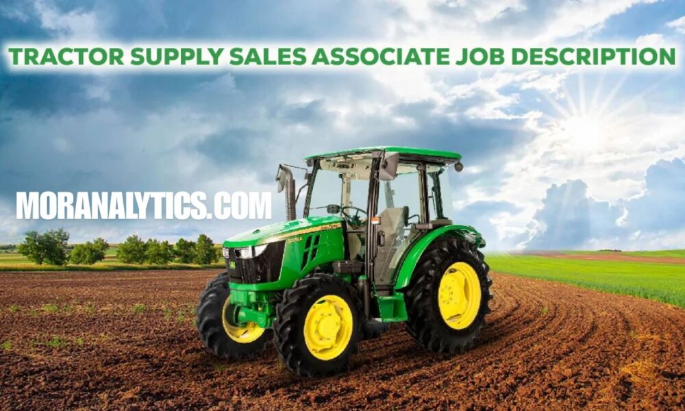 tractor supply sales associate job description: Essential Duties and Daily Tasks
