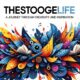 Thestoogelife: A Journey Through Creativity and Inspiration
