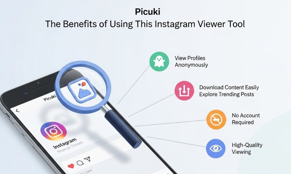 Picuki: The Benefits of Using This Instagram Viewer Tool