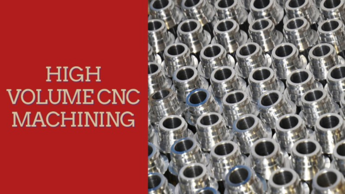 High volume CNC machining
