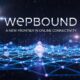 Wepbound: A New Frontier in Online Connectivity