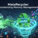 MataRecycler: Revolutionizing Memory Management in Android Development