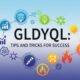 Gldyql: Tips and Tricks for Success