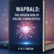 Wapbald: The Hidden Gem of Online Communities