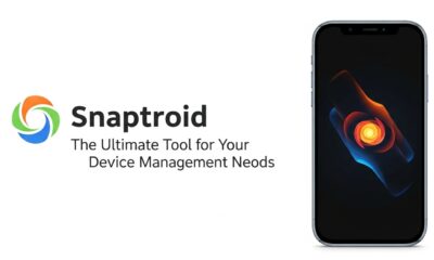 Snaptroid: The Ultimate Tool for Your Device Management Needs