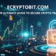 Ecryptobit.com: Your Ultimate Guide to Secure Crypto Trading