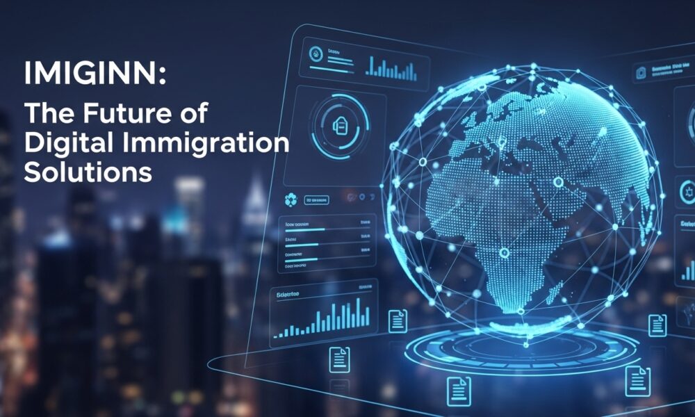 Imiginn: The Future of Digital Immigration Solutions