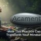 Acamento: How This Practice Can Transform Your Mindset