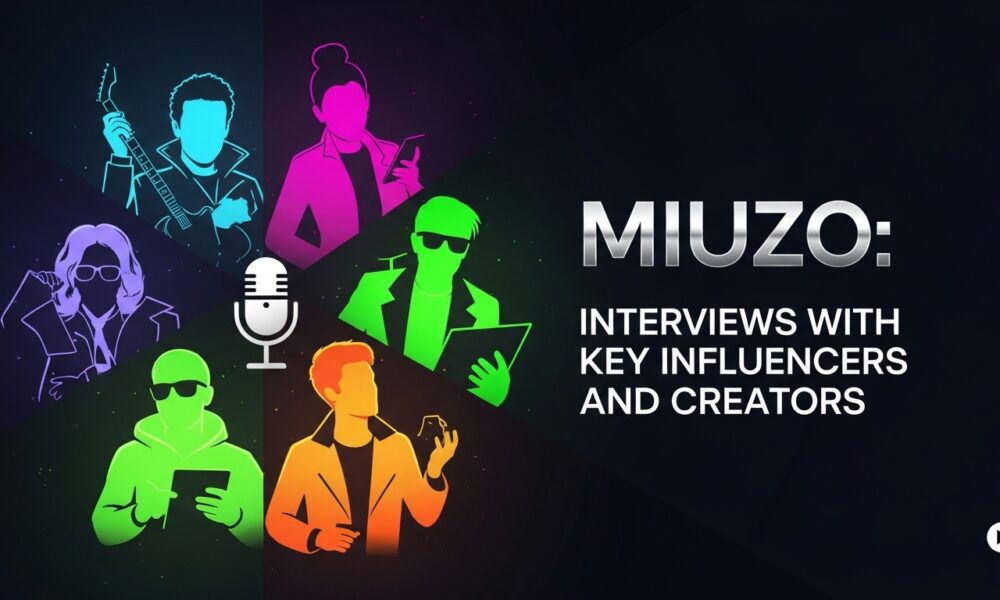 Miuzo: Interviews with Key Influencers and Creators