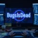 BugsIsDead: What It Means for Developers Today