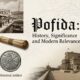 Pofida: History Significance and Modern Relevance
