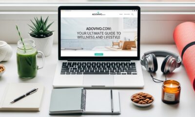 Adovivo.com: Your Ultimate Guide to Wellness and Lifestyle