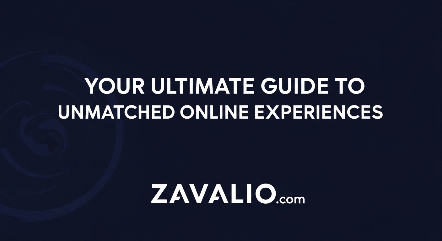 Zavalio com: Your Ultimate Guide to Unmatched Online Experiences