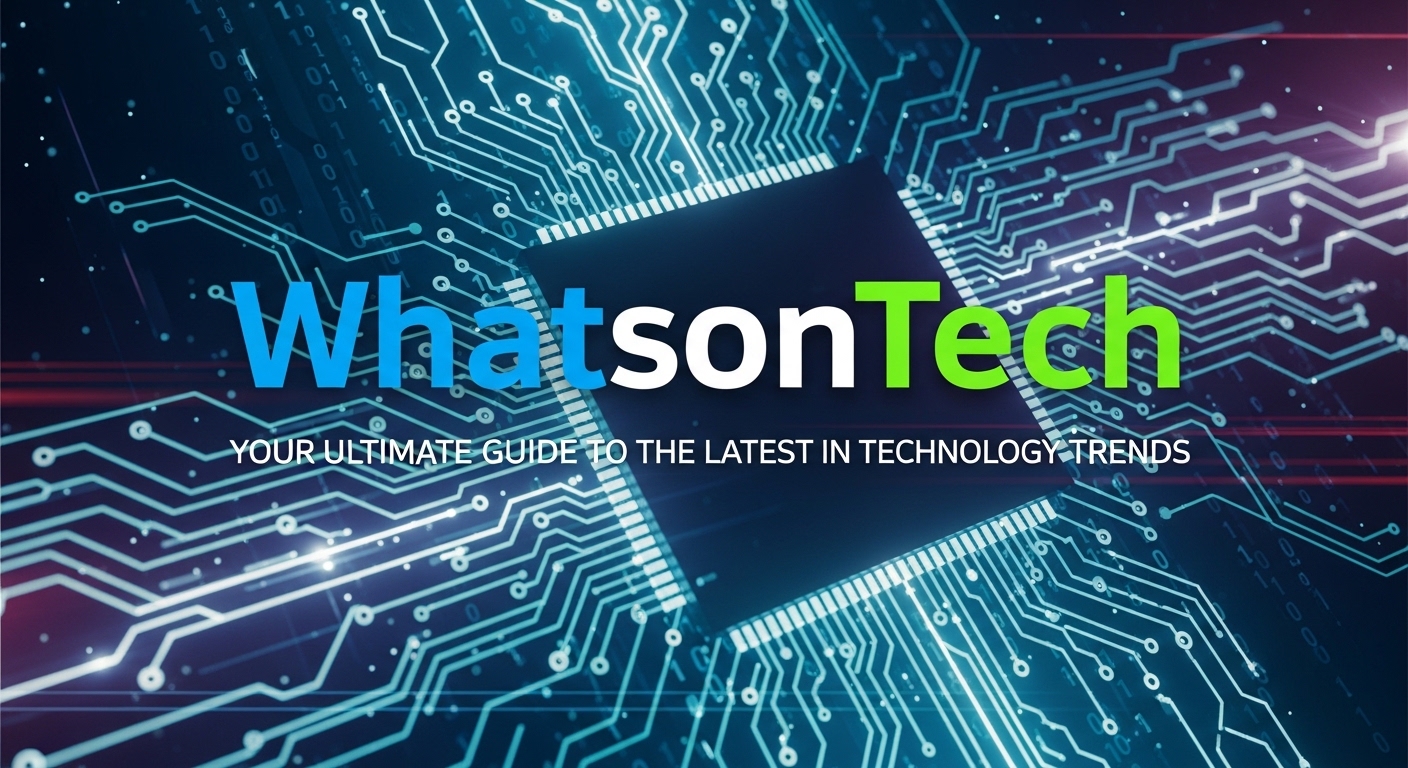 WhatsonTech: Your Ultimate Guide to the Latest in Technology Trends
