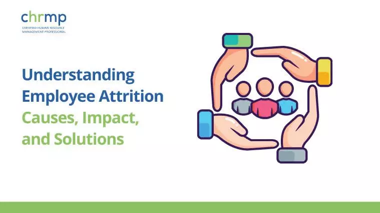 Attrition: Causes, Impacts, and Solutions for Businesses