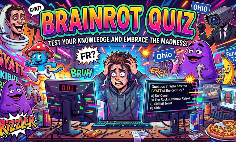 Brainrot Quiz: Test Your Knowledge and Embrace the Madness!