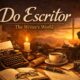 Do Escritor: The Evolution of a Writer’s Process