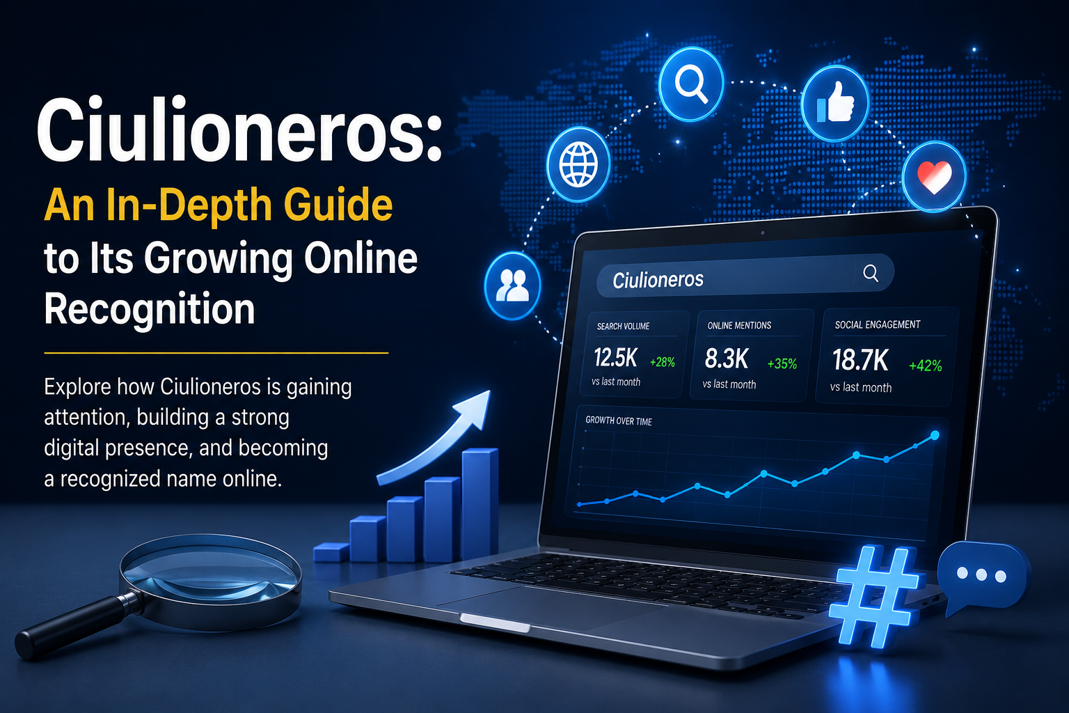 Ciulioneros: An In-Depth Guide to Its Growing Online Recognition