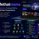 Methatreams: Features, Compatibility, and User Experience