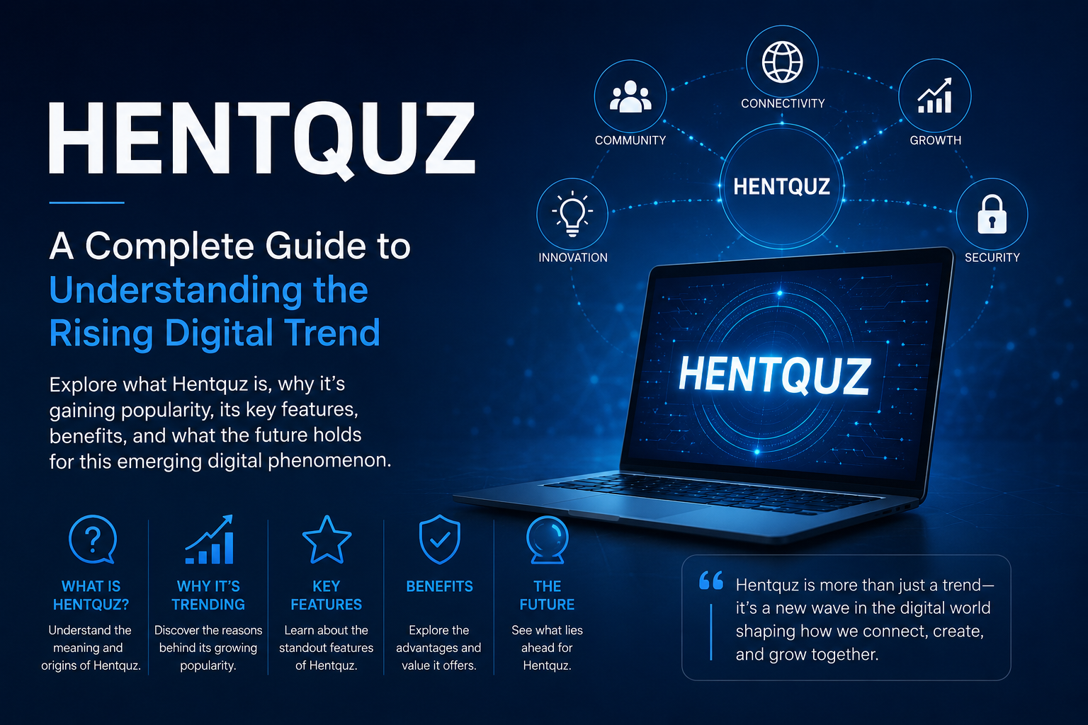 Hentquz: A Complete Guide to Understanding the Rising Digital Trend