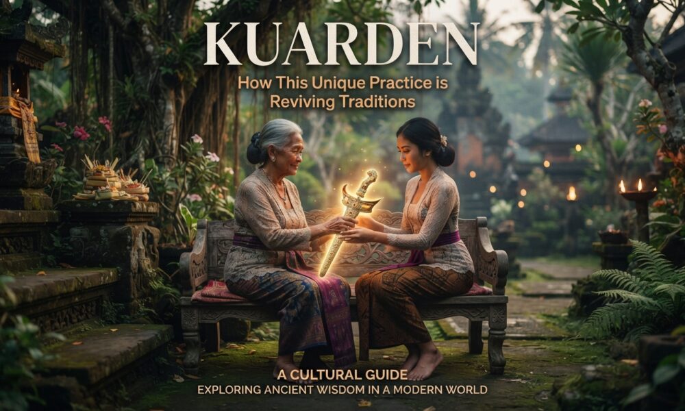 Kuarden: How This Unique Practice is Reviving Traditions