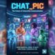 ChatPic: The Future of Interactive Communication