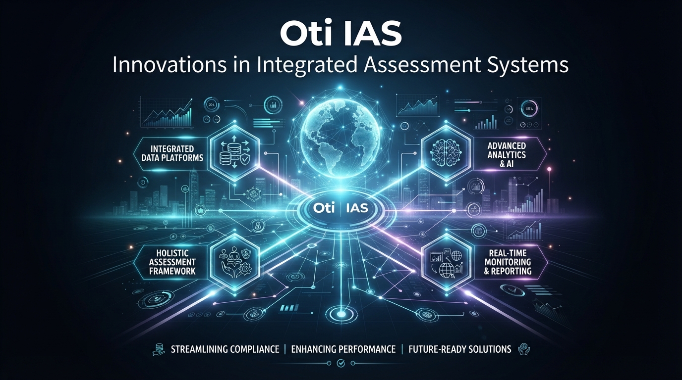 Oti IAS: Innovations in Integrated Assessment Systems