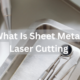 Sheet Metal Laser Cutting